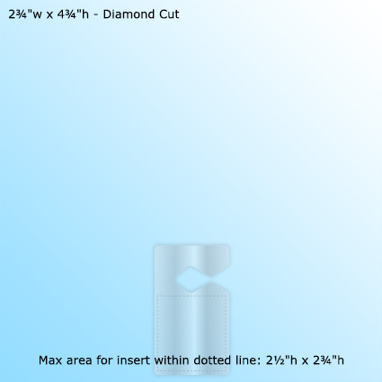 LamiTag (TM) - 2¾"w x 4¾"h - Diamond Cut w/ max area for insert within dotted line: 2½"w x 2¾"h LamiTag (TM) - 2¾"w x 4¾"h - Diamond Cut w/ max area for insert within dotted line: 2½"w x 2¾"h