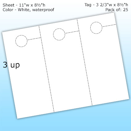 RediPerf Tags - 3 up. Sheet - 11"w x 8½"h. Color - White, waterproof. Tag - 3⅔"w x 8½"h. Pack of 25. RediPerf Tags - 3 up. Sheet - 11"w x 8½"h. Color - White, waterproof. Tag - 3⅔"w x 8½"h. Pack of 25.